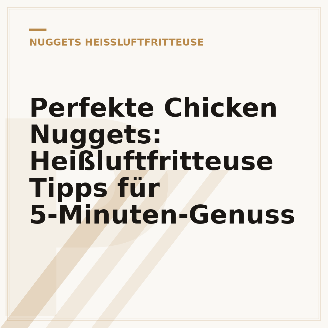 Perfekte Chicken Nuggets: Heißluftfritteuse Tipps für 5-Minuten-Genuss