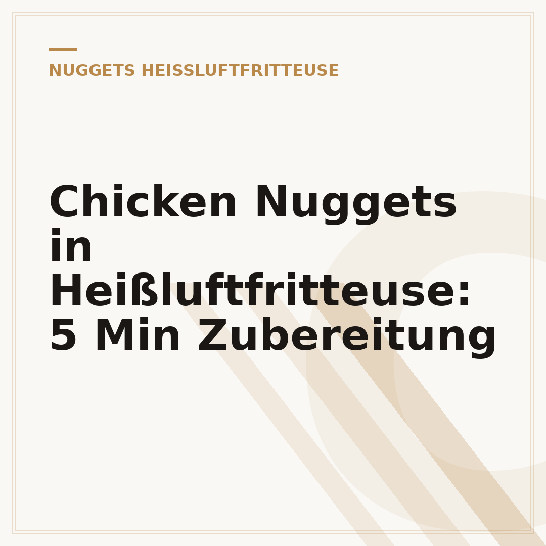 Chicken Nuggets in Heißluftfritteuse: 5 Min Zubereitung