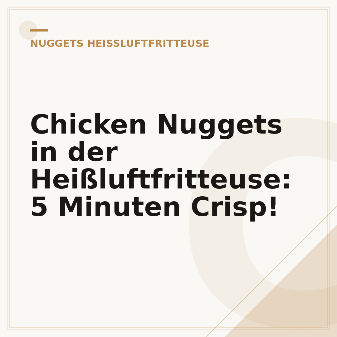 Chicken Nuggets in der Heißluftfritteuse: 5 Minuten Crisp!