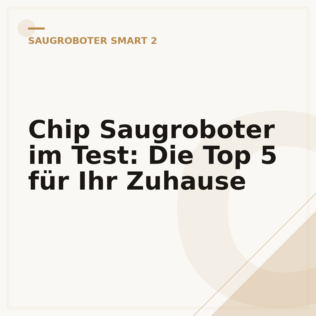 Chip Saugroboter im Test: Die Top 5 für Ihr Zuhause