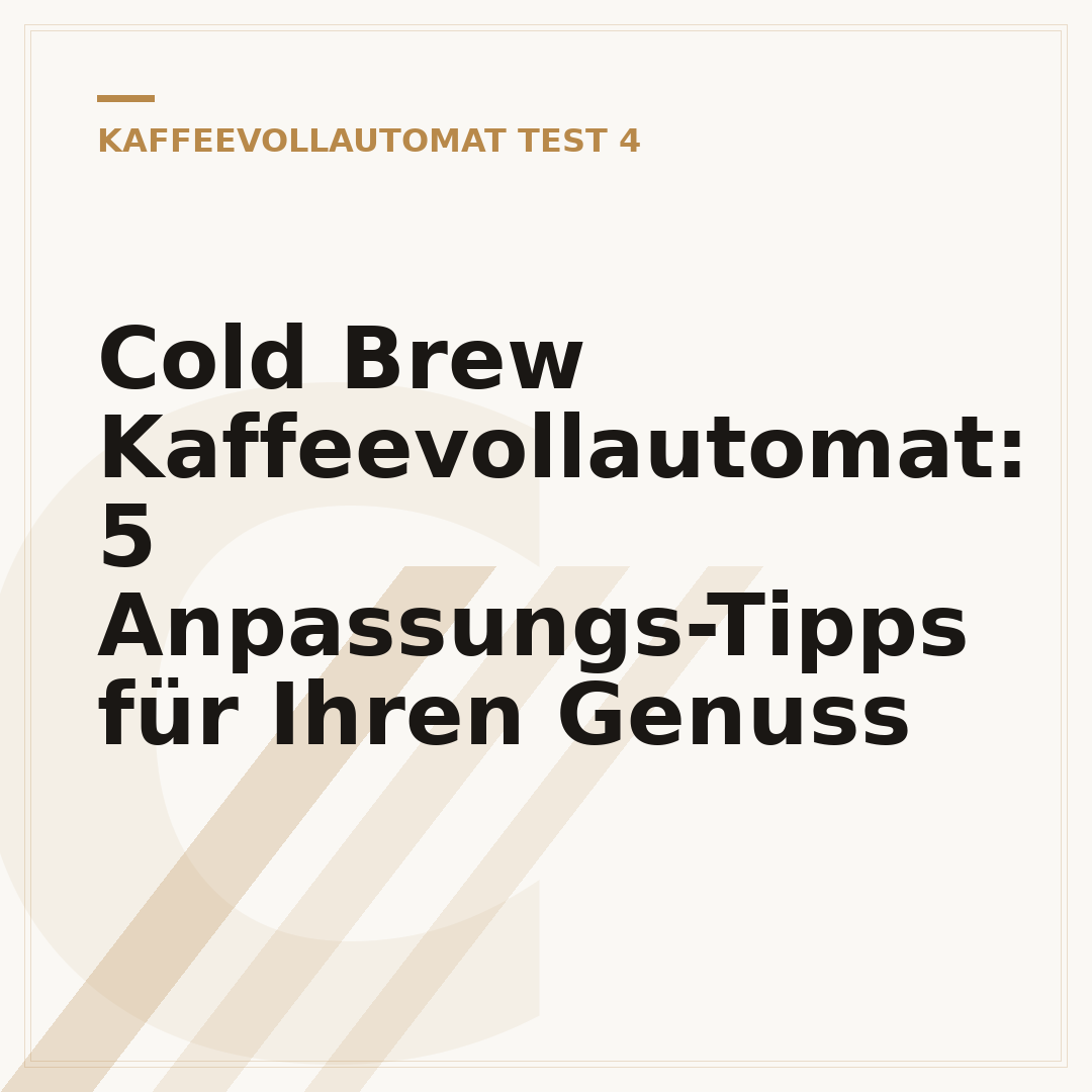 Cold Brew Kaffeevollautomat: 5 Anpassungs-Tipps für Ihren Genuss