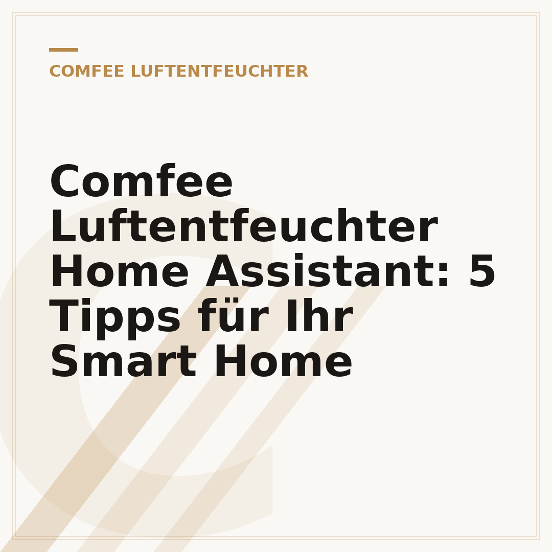 Comfee Luftentfeuchter Home Assistant: 5 Tipps für Ihr Smart Home