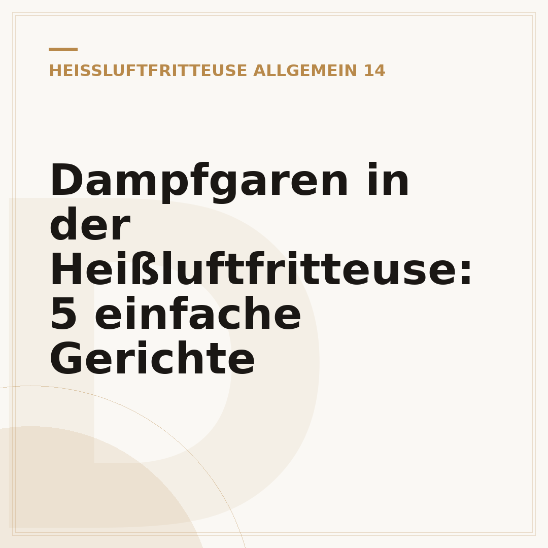 Dampfgaren in der Heißluftfritteuse: 5 einfache Gerichte
