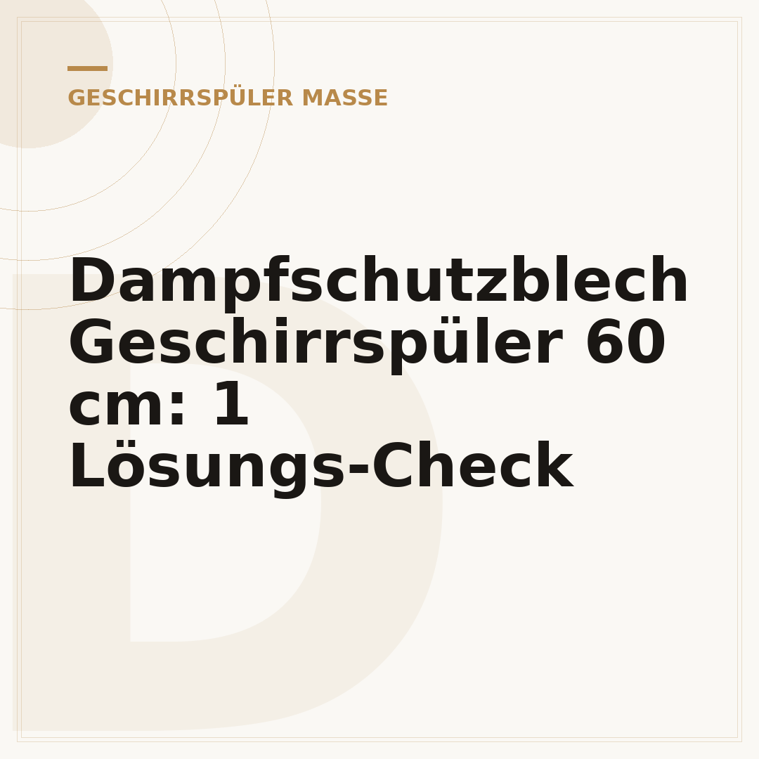 Dampfschutzblech Geschirrspüler 60 cm: 1 Lösungs-Check