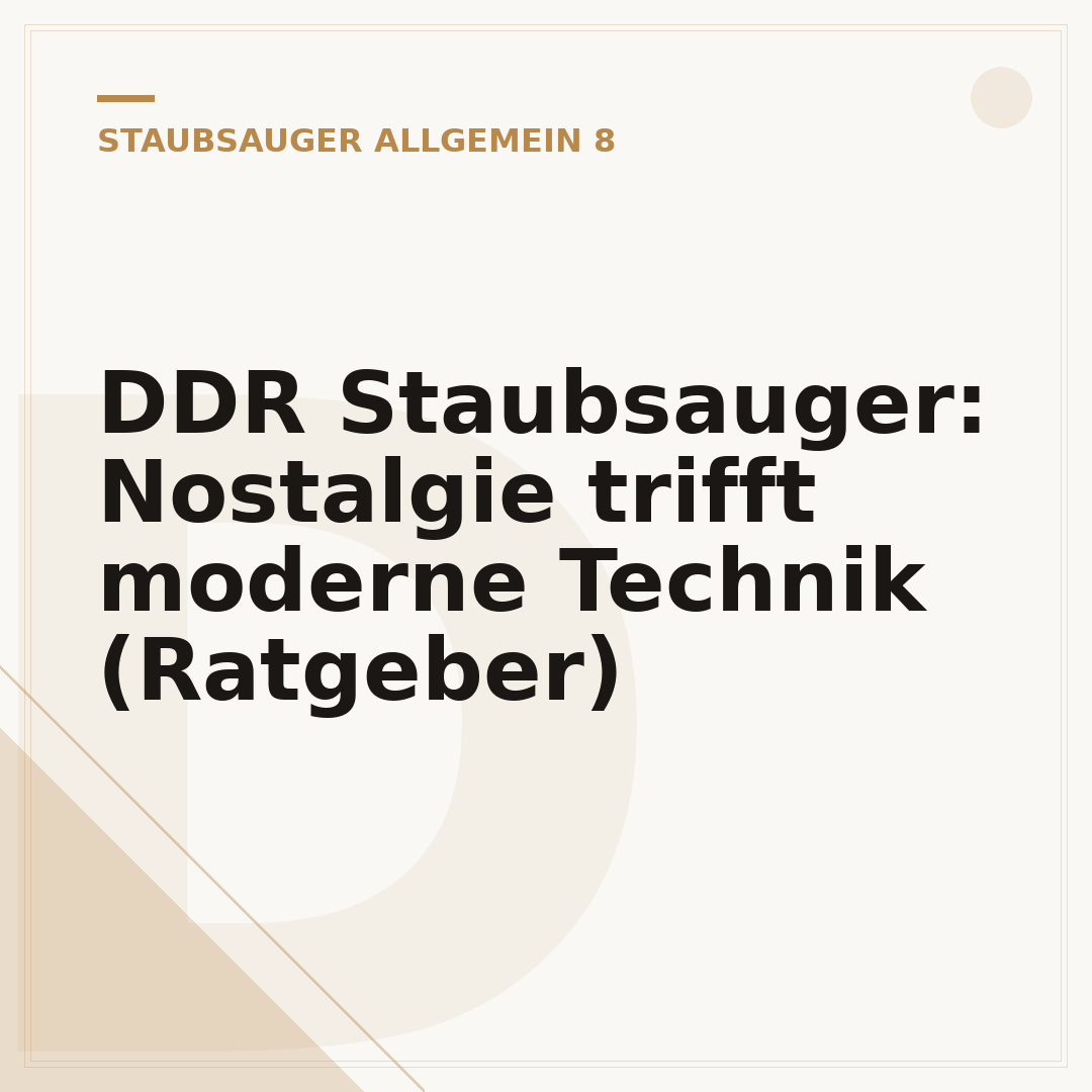 DDR Staubsauger: Nostalgie trifft moderne Technik (Ratgeber)