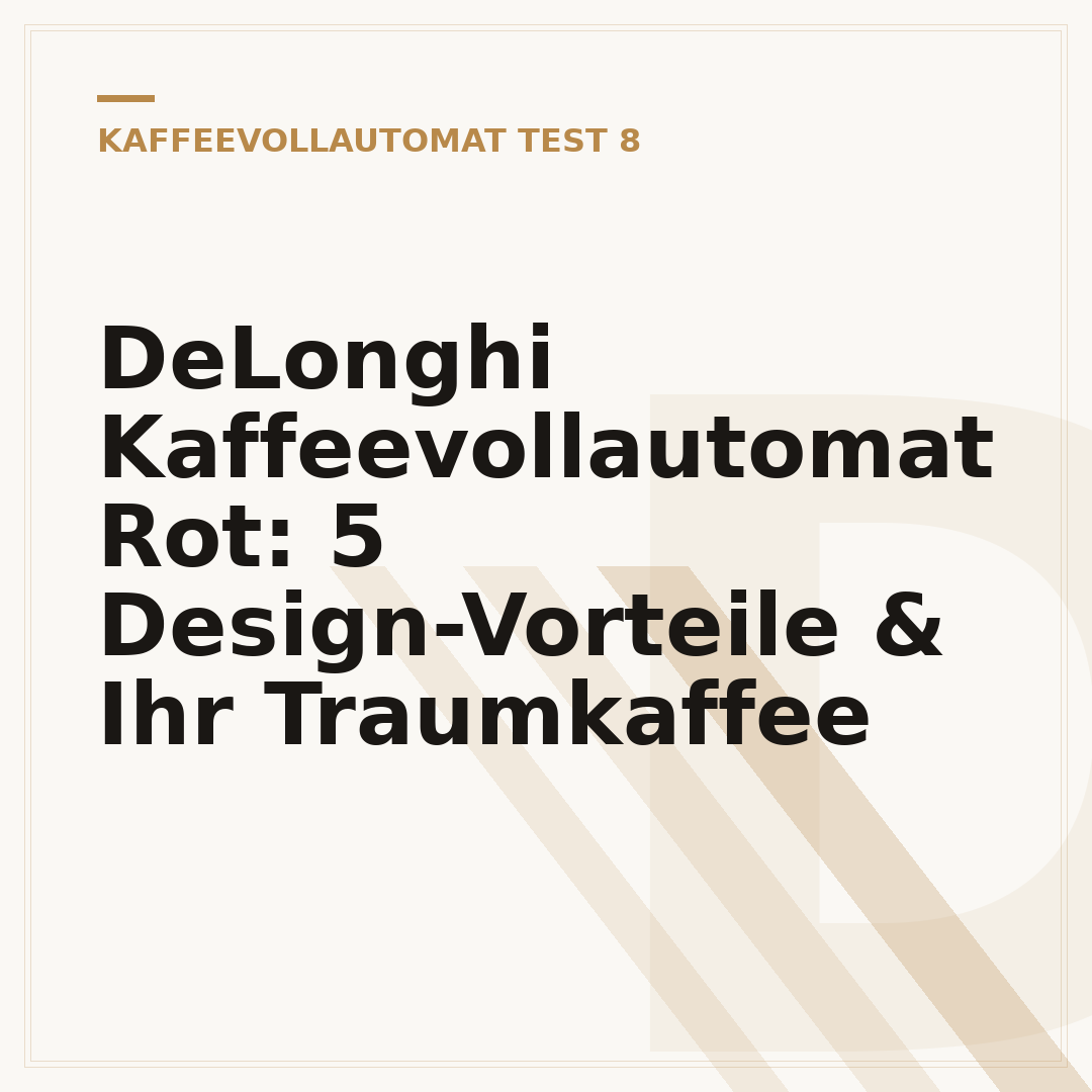 DeLonghi Kaffeevollautomat Rot: 5 Design-Vorteile & Ihr Traumkaffee