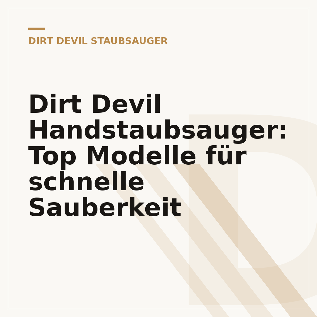Dirt Devil Handstaubsauger: Top Modelle für schnelle Sauberkeit