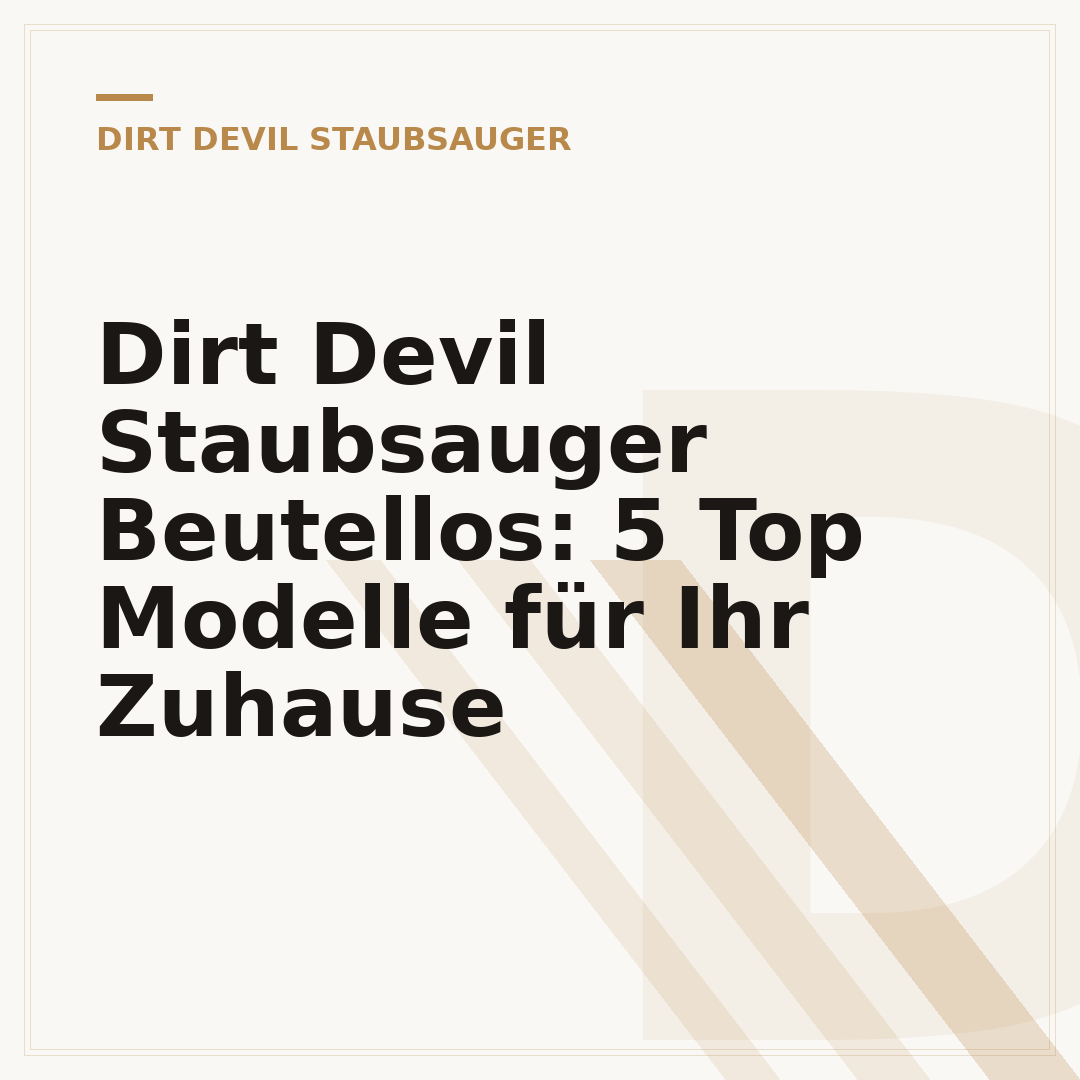 Dirt Devil Staubsauger Beutellos: 5 Top Modelle für Ihr Zuhause