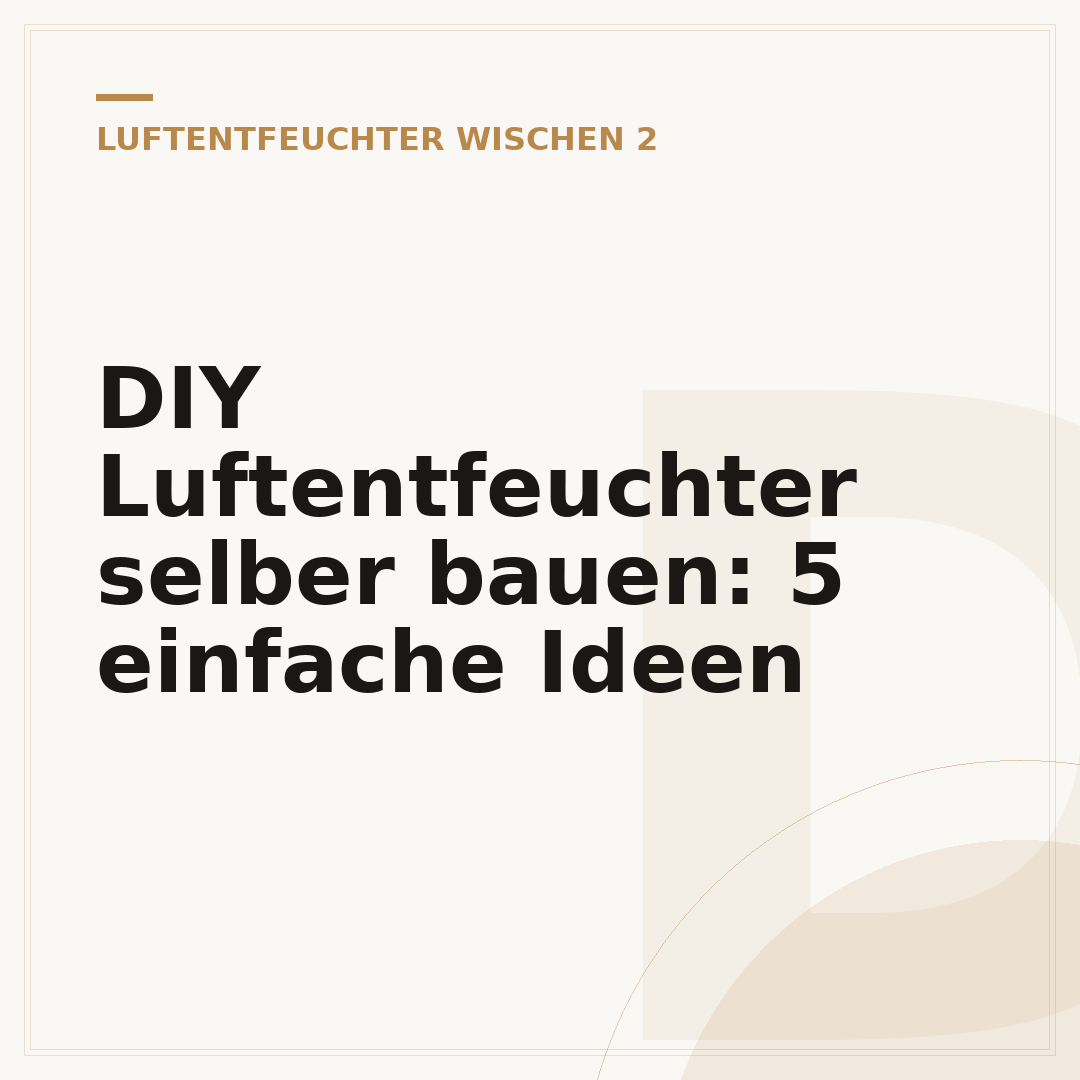 DIY Luftentfeuchter selber bauen: 5 einfache Ideen