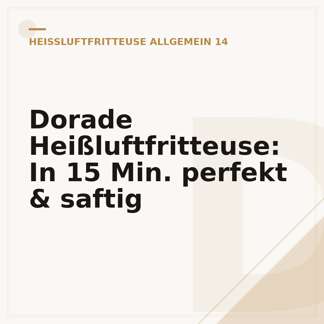Dorade Heißluftfritteuse: In 15 Min. perfekt & saftig