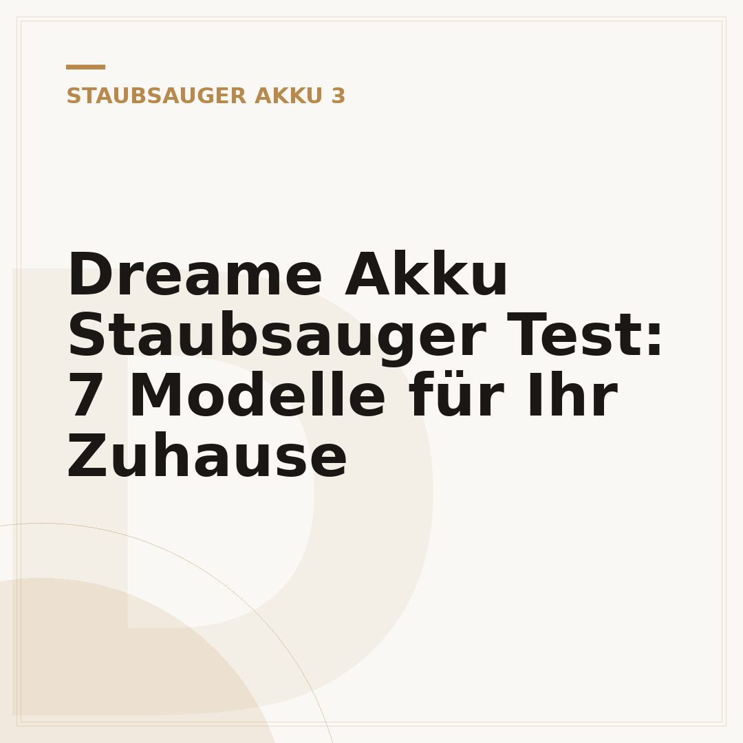 Dreame Akku Staubsauger Test: 7 Modelle für Ihr Zuhause