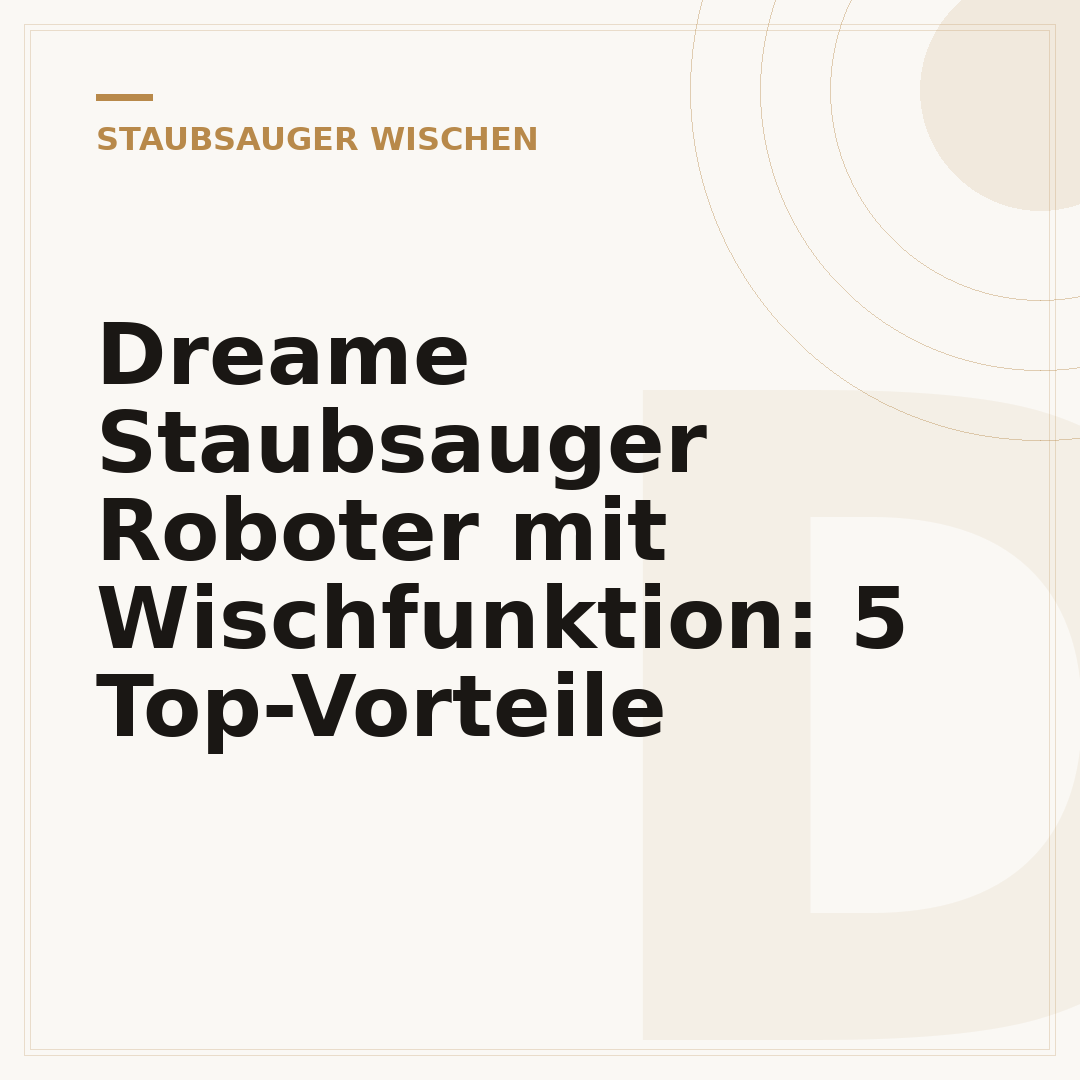 Dreame Staubsauger Roboter mit Wischfunktion: 5 Top-Vorteile