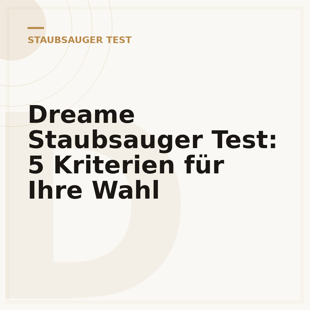 Dreame Staubsauger Test: 5 Kriterien für Ihre Wahl