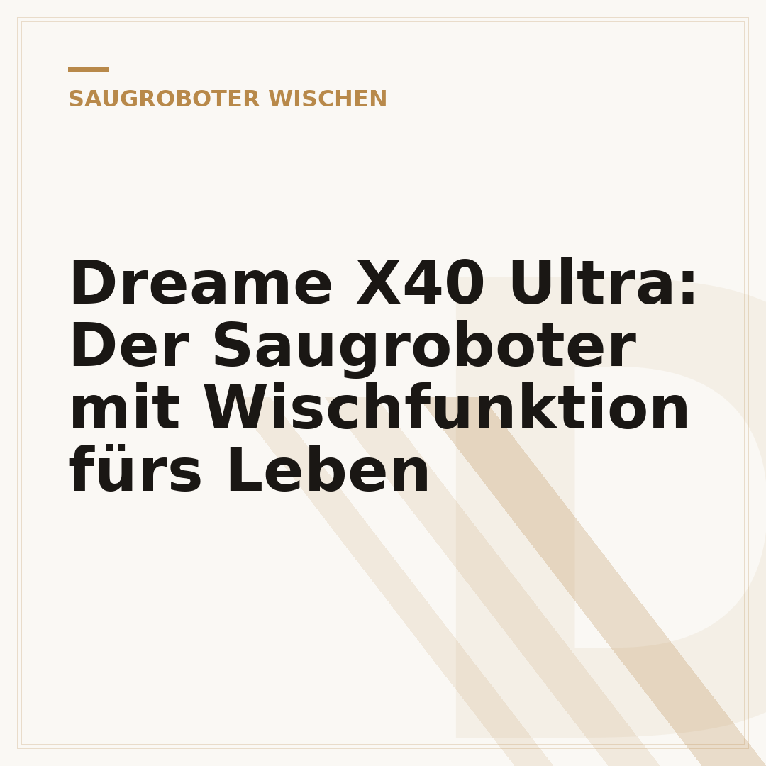 Dreame X40 Ultra: Der Saugroboter mit Wischfunktion fürs Leben