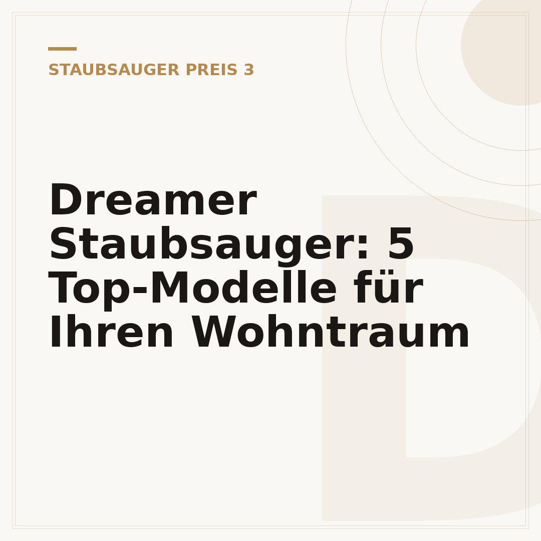 Dreamer Staubsauger: 5 Top-Modelle für Ihren Wohntraum
