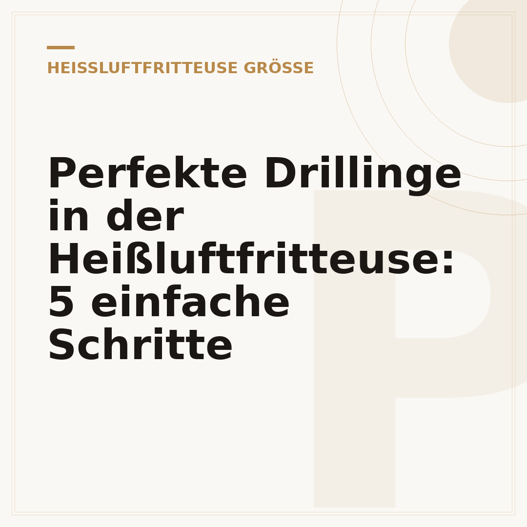 Perfekte Drillinge in der Heißluftfritteuse: 5 einfache Schritte