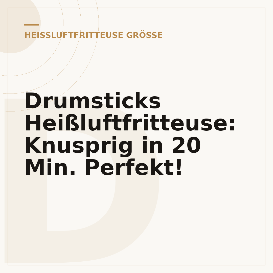 Drumsticks Heißluftfritteuse: Knusprig in 20 Min. Perfekt!