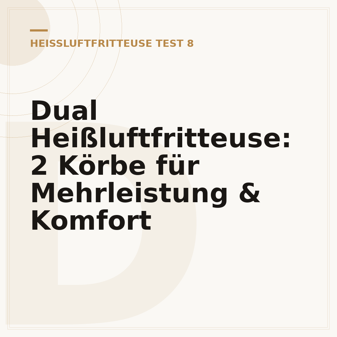 Dual Heißluftfritteuse: 2 Körbe für Mehrleistung & Komfort