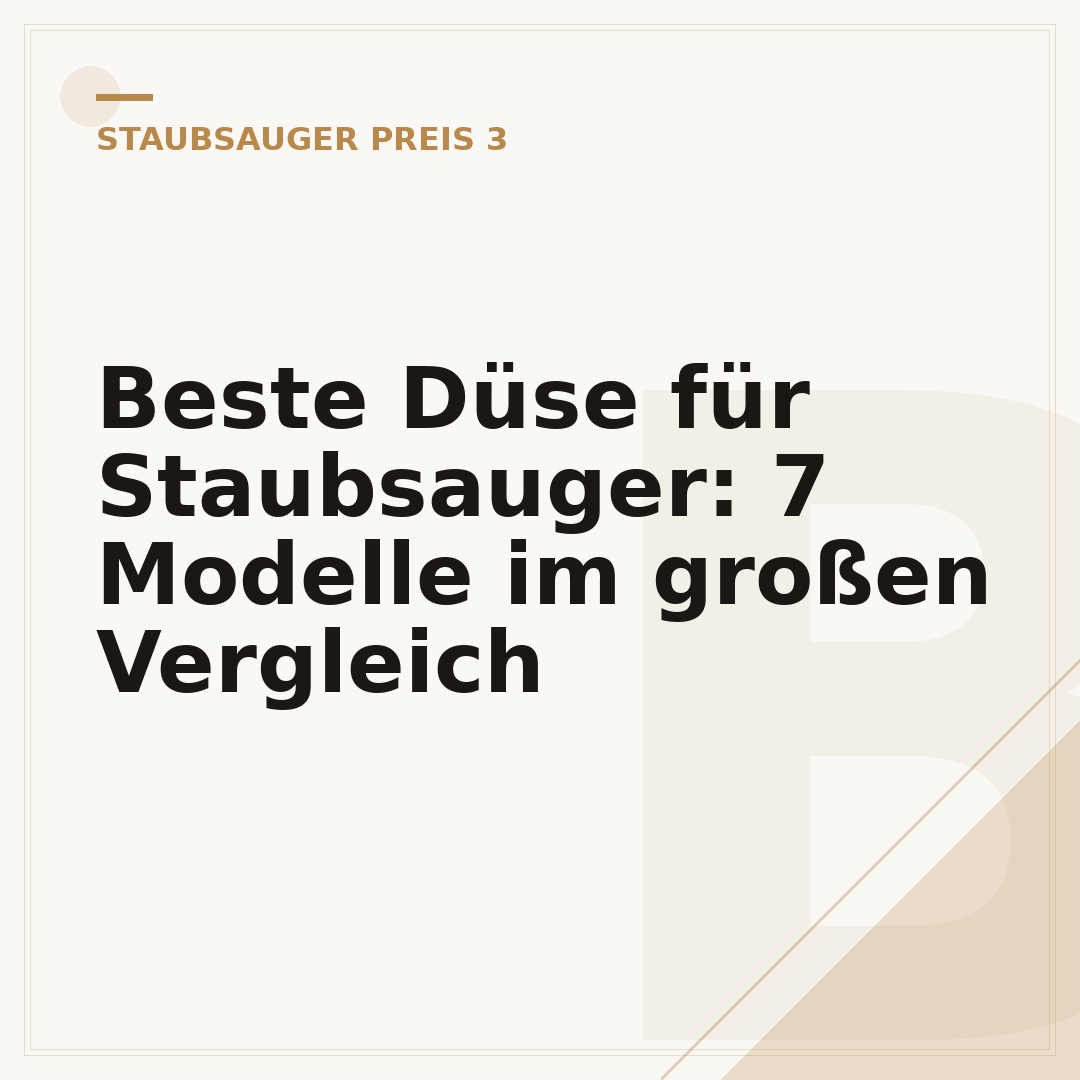 Beste Düse für Staubsauger: 7 Modelle im großen Vergleich