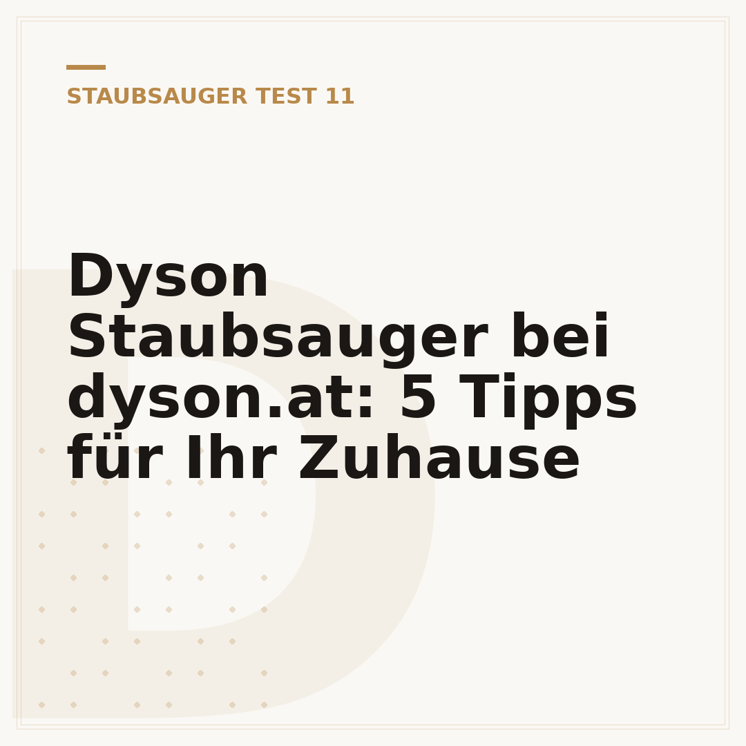 Dyson Staubsauger bei dyson.at: 5 Tipps für Ihr Zuhause