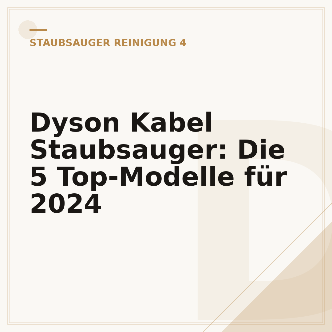 Dyson Kabel Staubsauger: Die 5 Top-Modelle für 2024