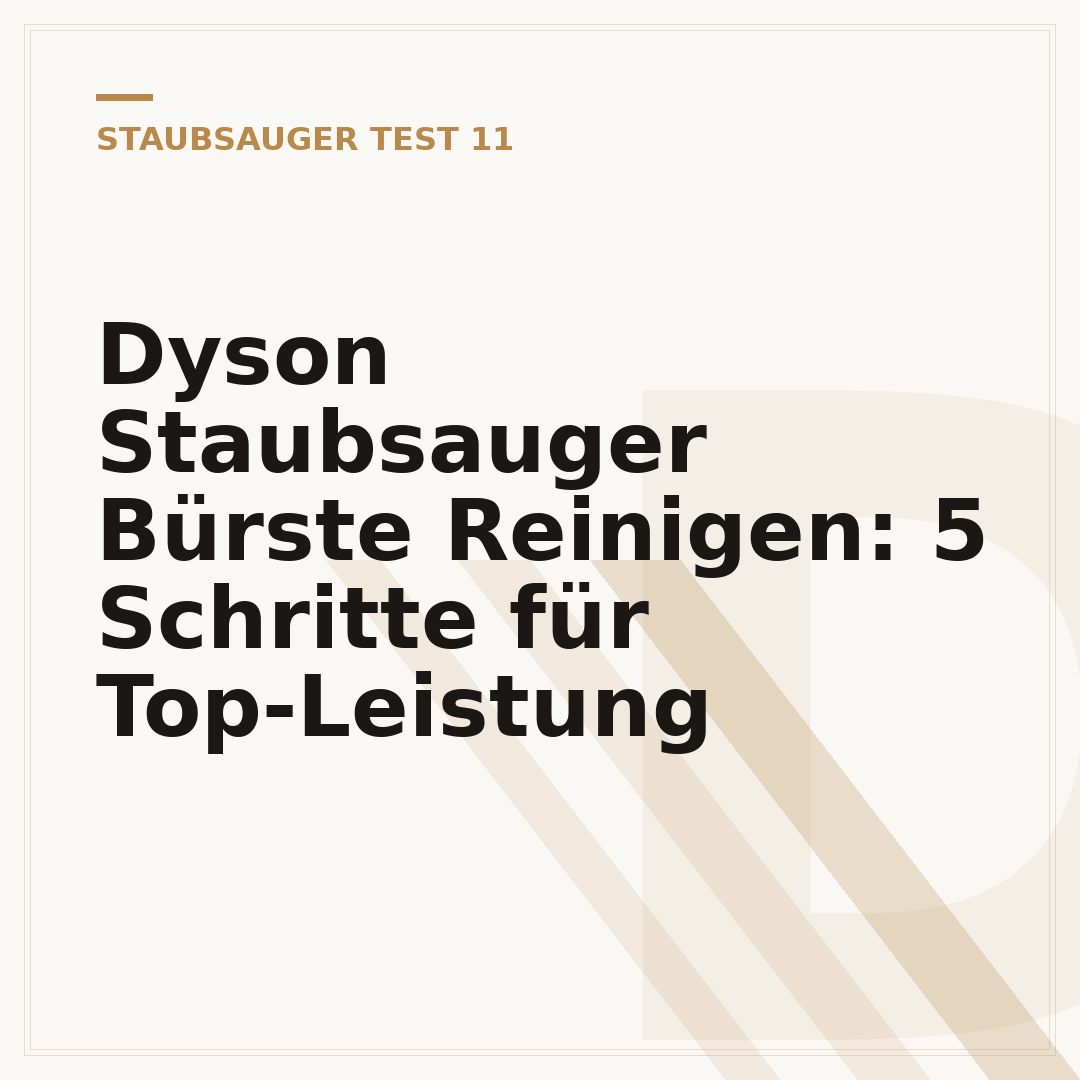 Dyson Staubsauger Bürste Reinigen: 5 Schritte für Top-Leistung