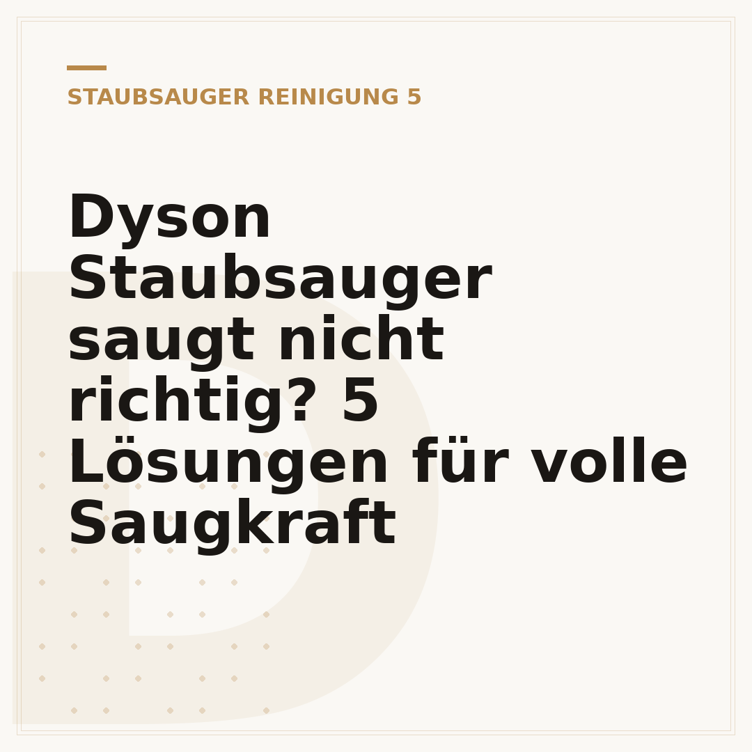 Dyson Staubsauger saugt nicht richtig? 5 Lösungen für volle Saugkraft
