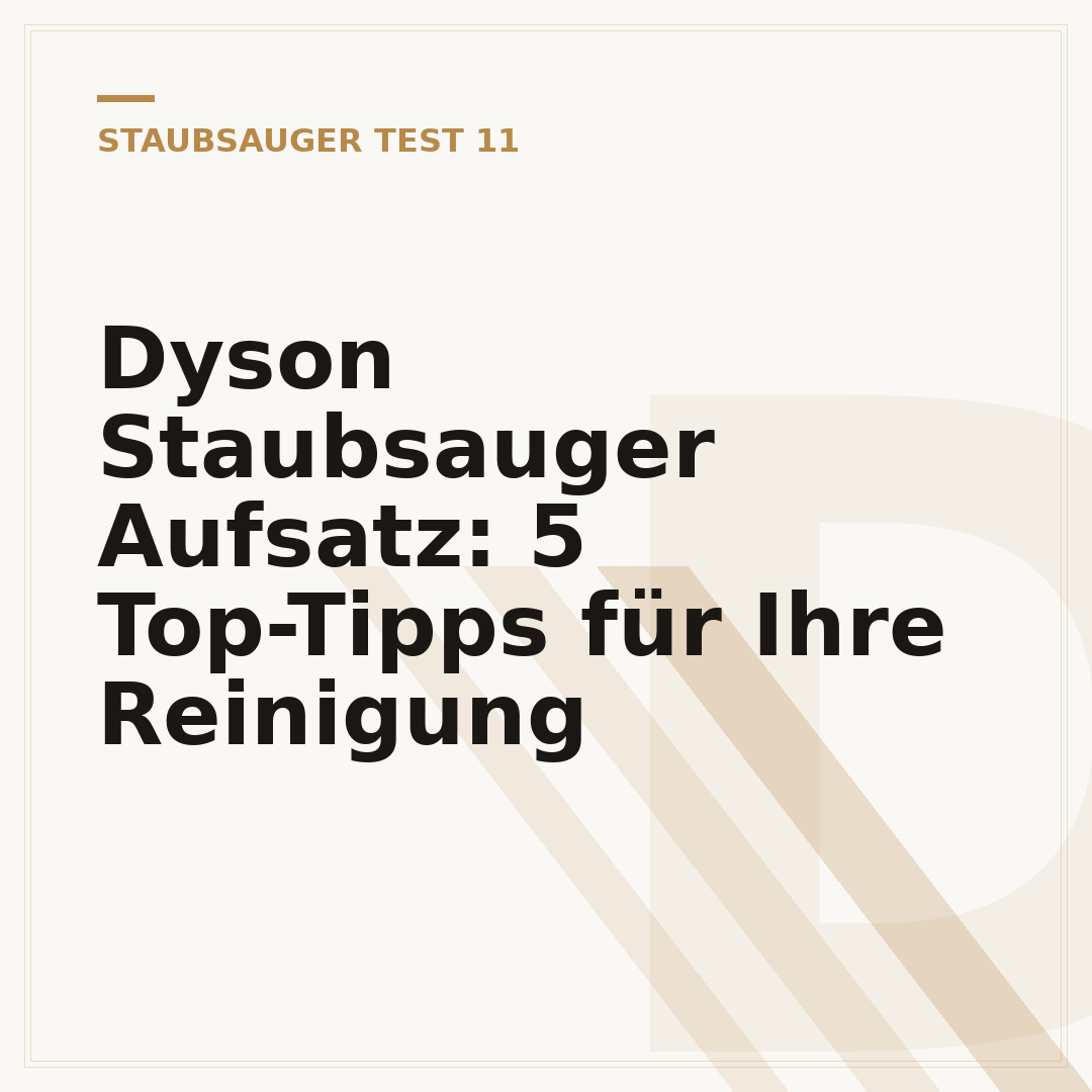 Dyson Staubsauger Aufsatz: 5 Top-Tipps für Ihre Reinigung