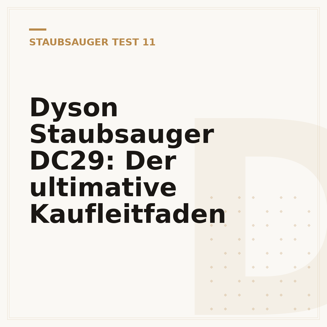 Dyson Staubsauger DC29: Der ultimative Kaufleitfaden