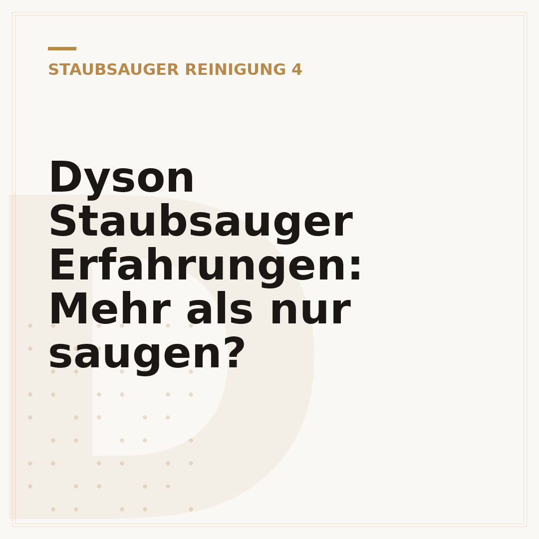 Dyson Staubsauger Erfahrungen: Mehr als nur saugen?
