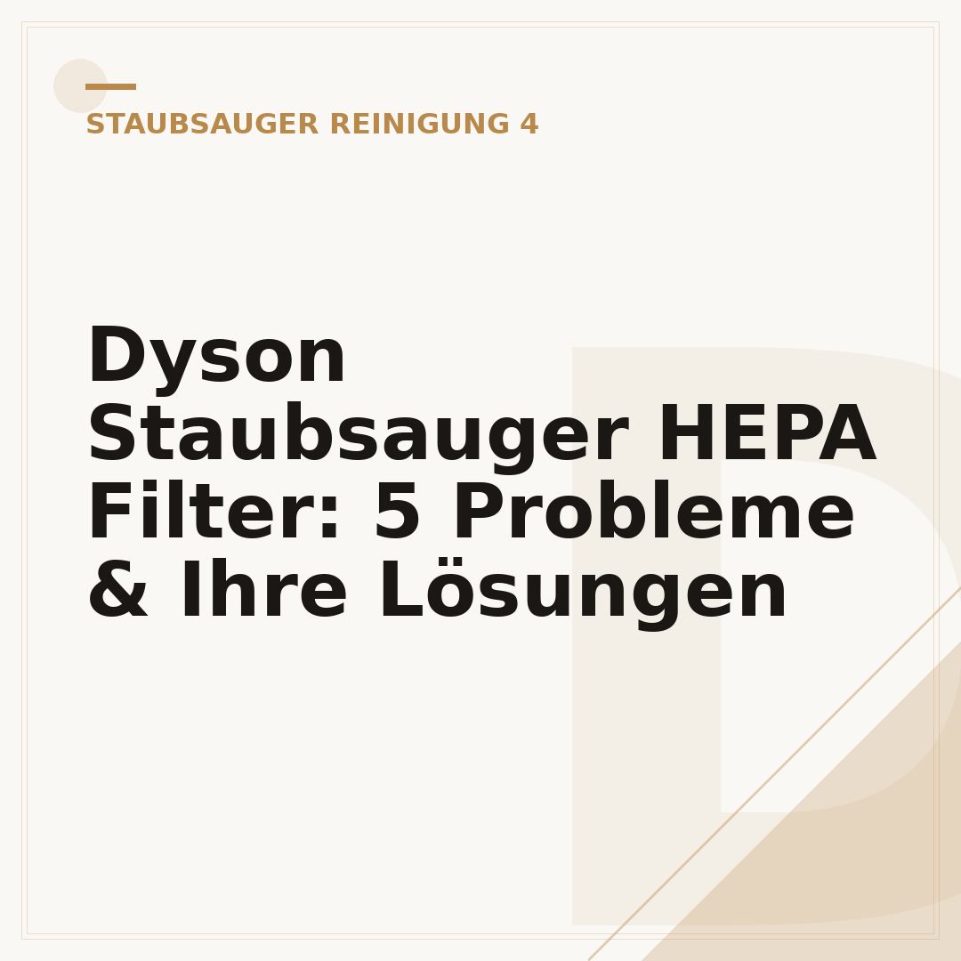 Dyson Staubsauger HEPA Filter: 5 Probleme & Ihre Lösungen