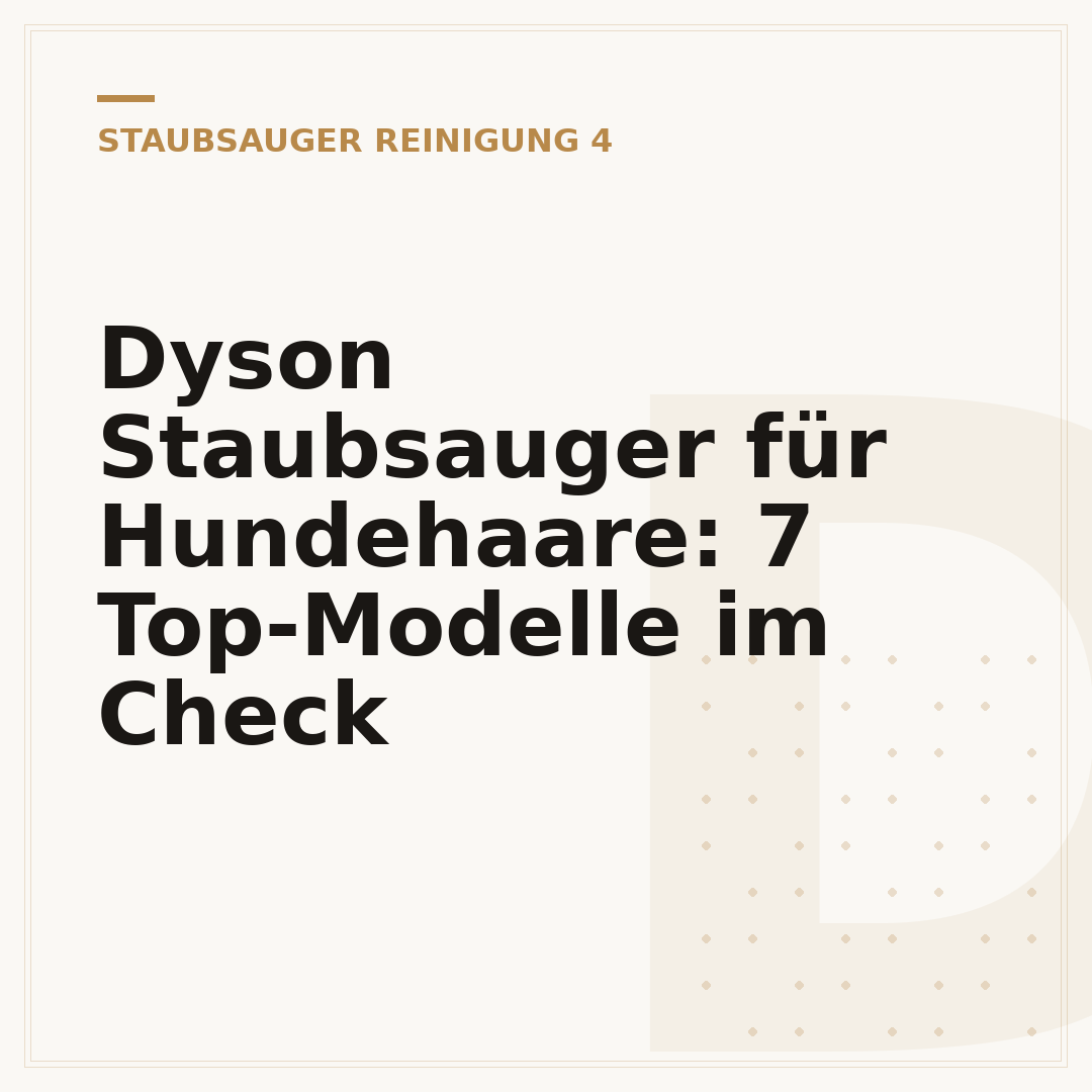 Dyson Staubsauger für Hundehaare: 7 Top-Modelle im Check