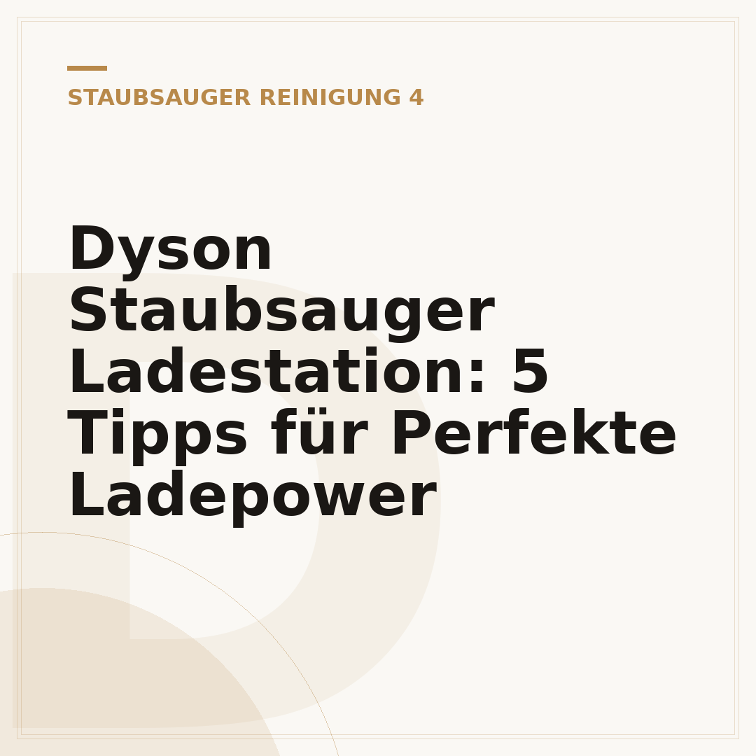 Dyson Staubsauger Ladestation: 5 Tipps für Perfekte Ladepower