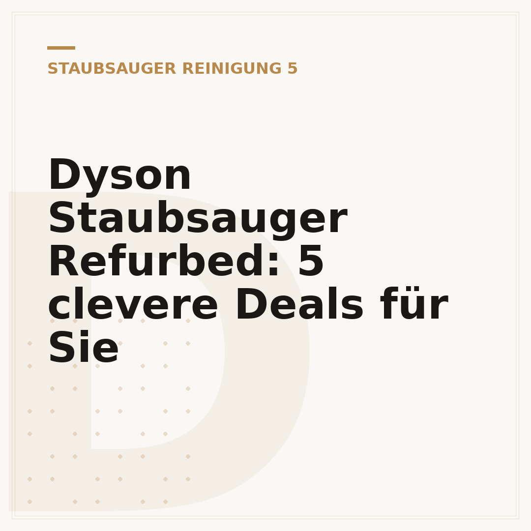 Dyson Staubsauger Refurbed: 5 clevere Deals für Sie