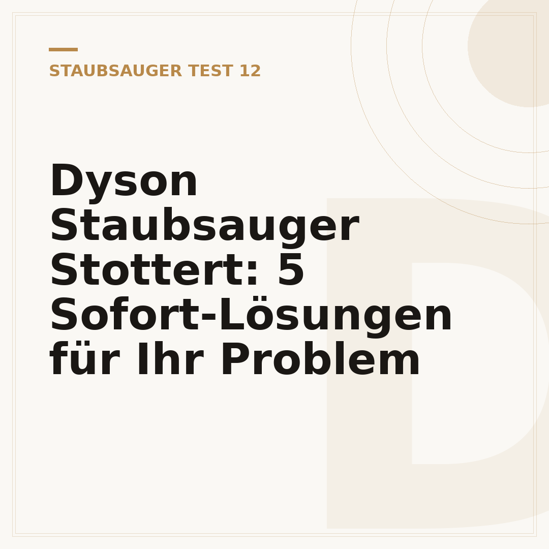 Dyson Staubsauger Stottert: 5 Sofort-Lösungen für Ihr Problem