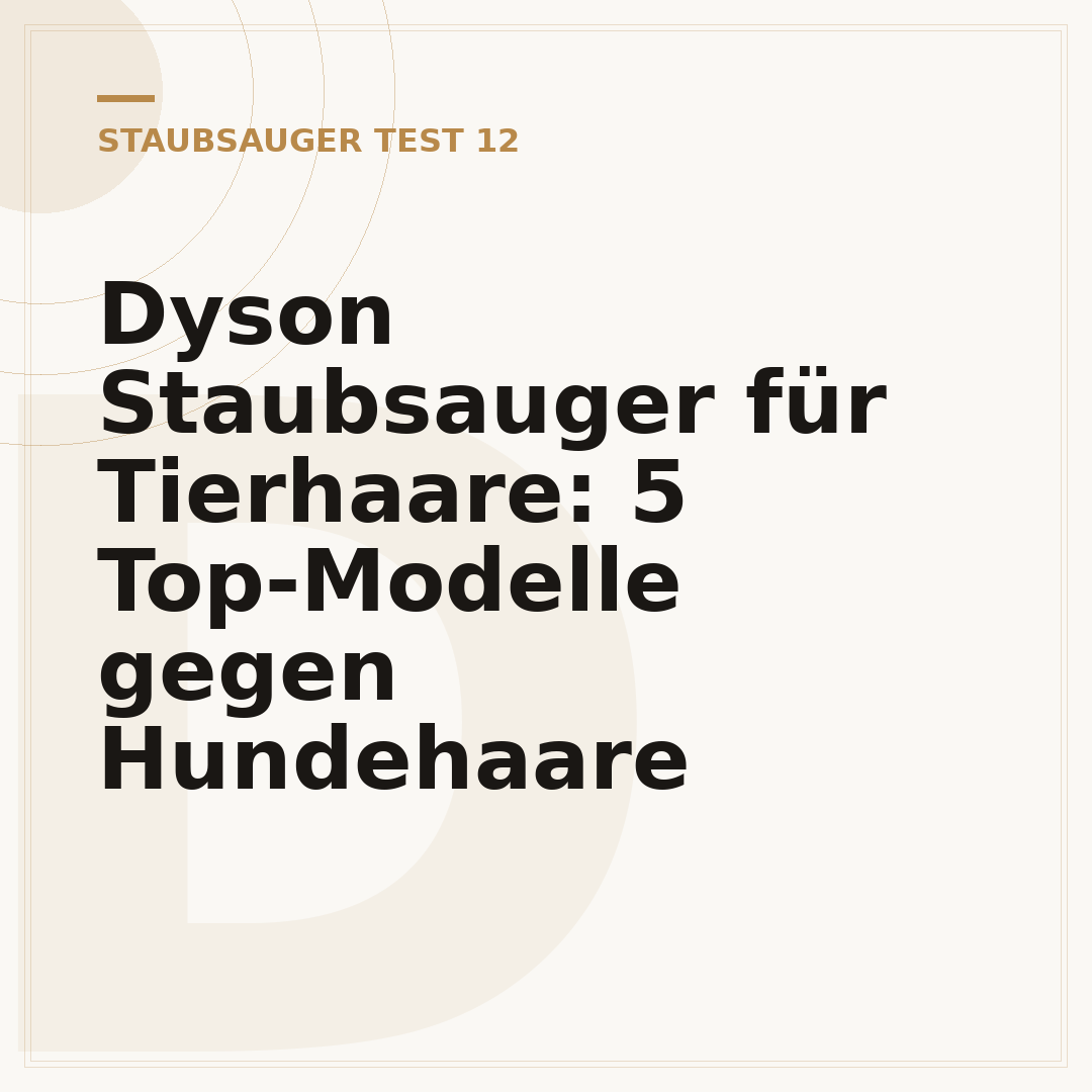 Dyson Staubsauger für Tierhaare: 5 Top-Modelle gegen Hundehaare