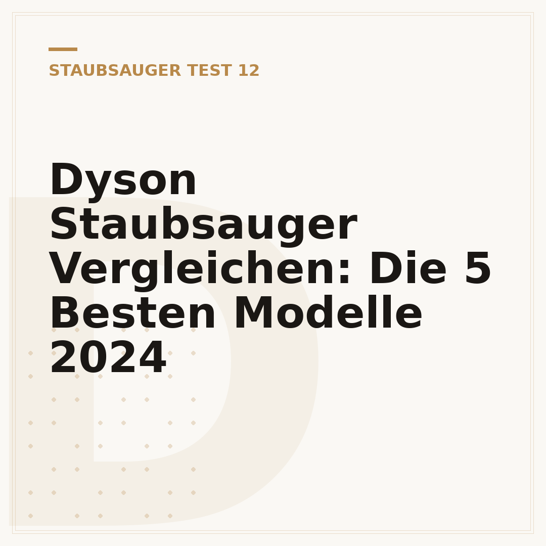 Dyson Staubsauger Vergleichen: Die 5 Besten Modelle 2024