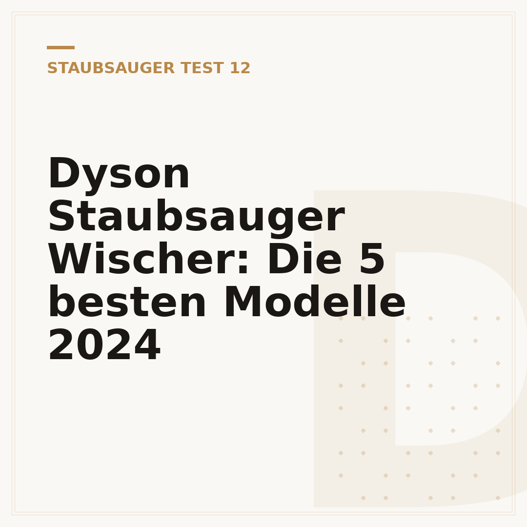 Dyson Staubsauger Wischer: Die 5 besten Modelle 2024
