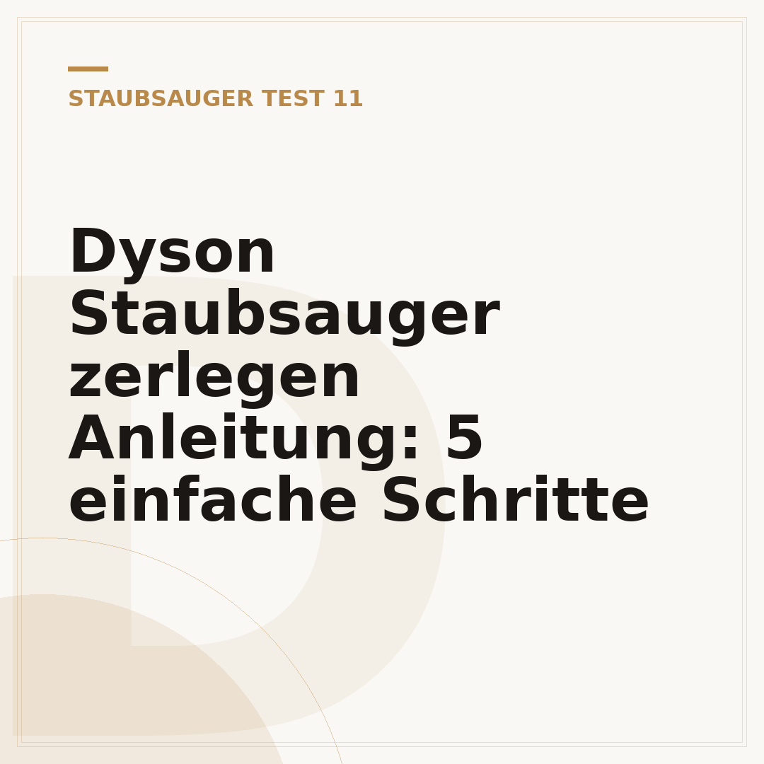 Dyson Staubsauger zerlegen Anleitung: 5 einfache Schritte