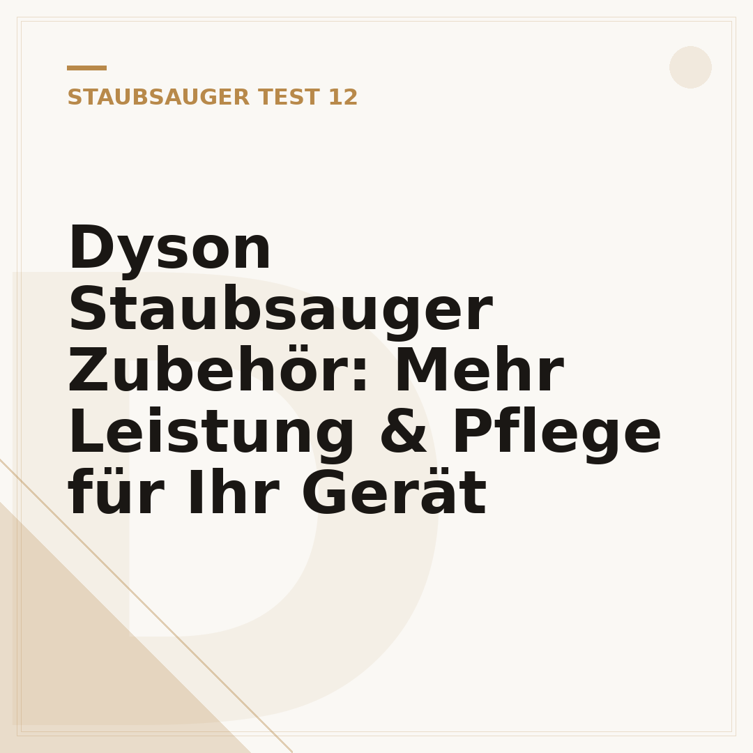 Dyson Staubsauger Zubehör: Mehr Leistung & Pflege für Ihr Gerät