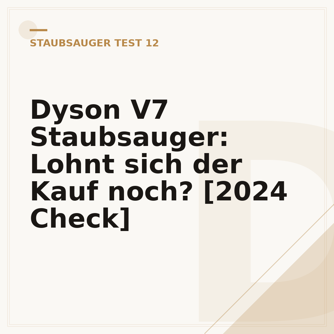 Dyson V7 Staubsauger: Lohnt sich der Kauf noch? [2024 Check]