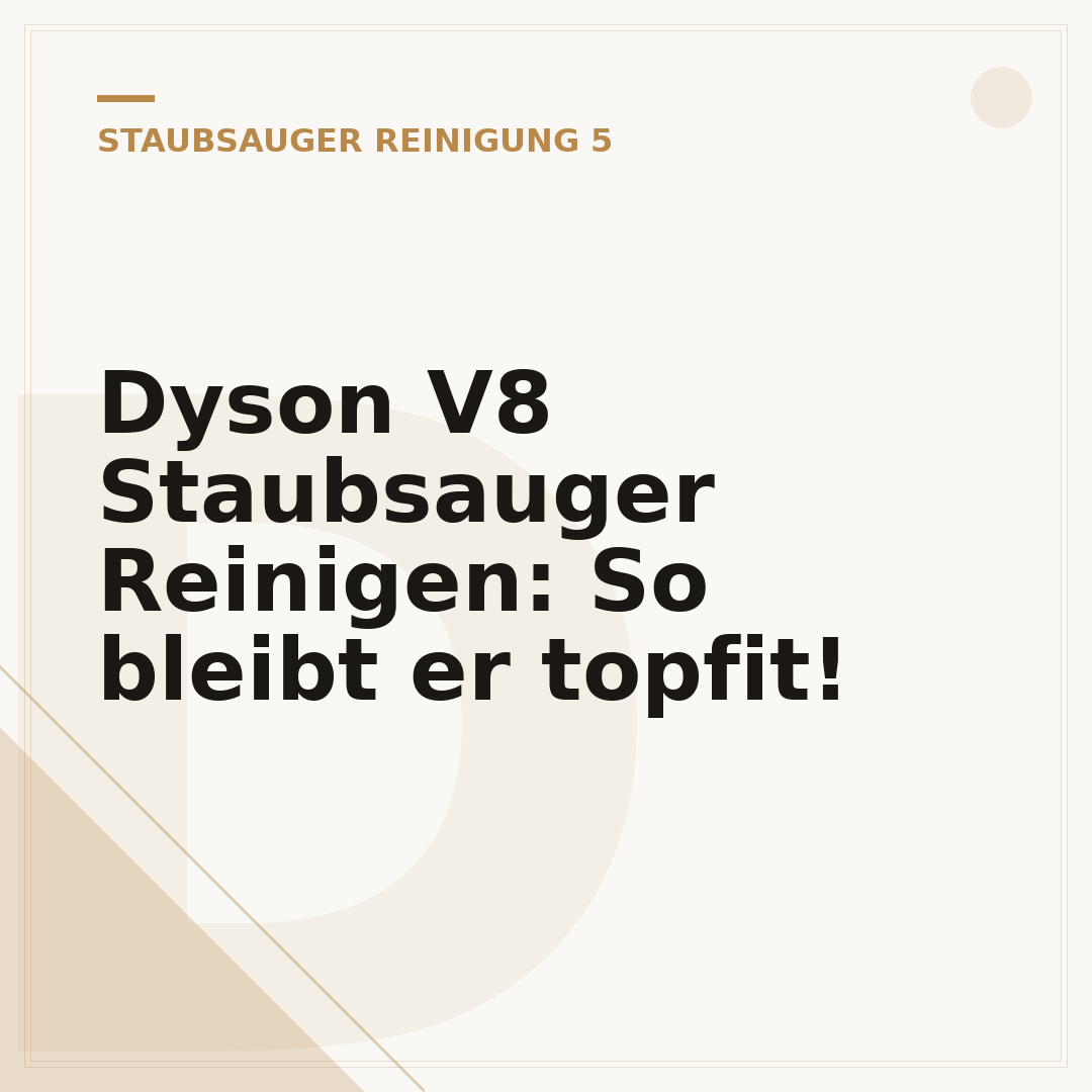 Dyson V8 Staubsauger Reinigen: So bleibt er topfit!