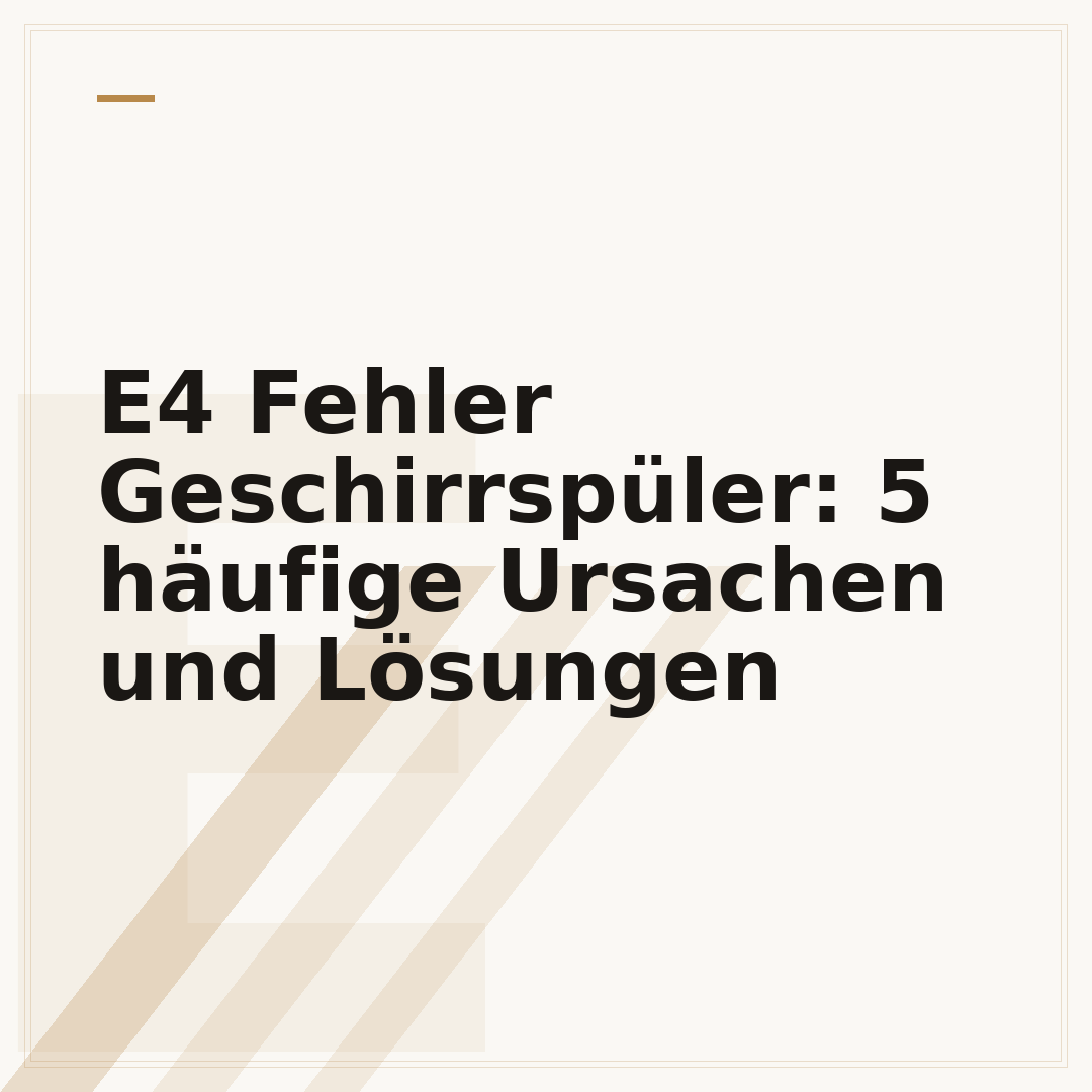 E4 Fehler Geschirrspüler: 5 häufige Ursachen und Lösungen
