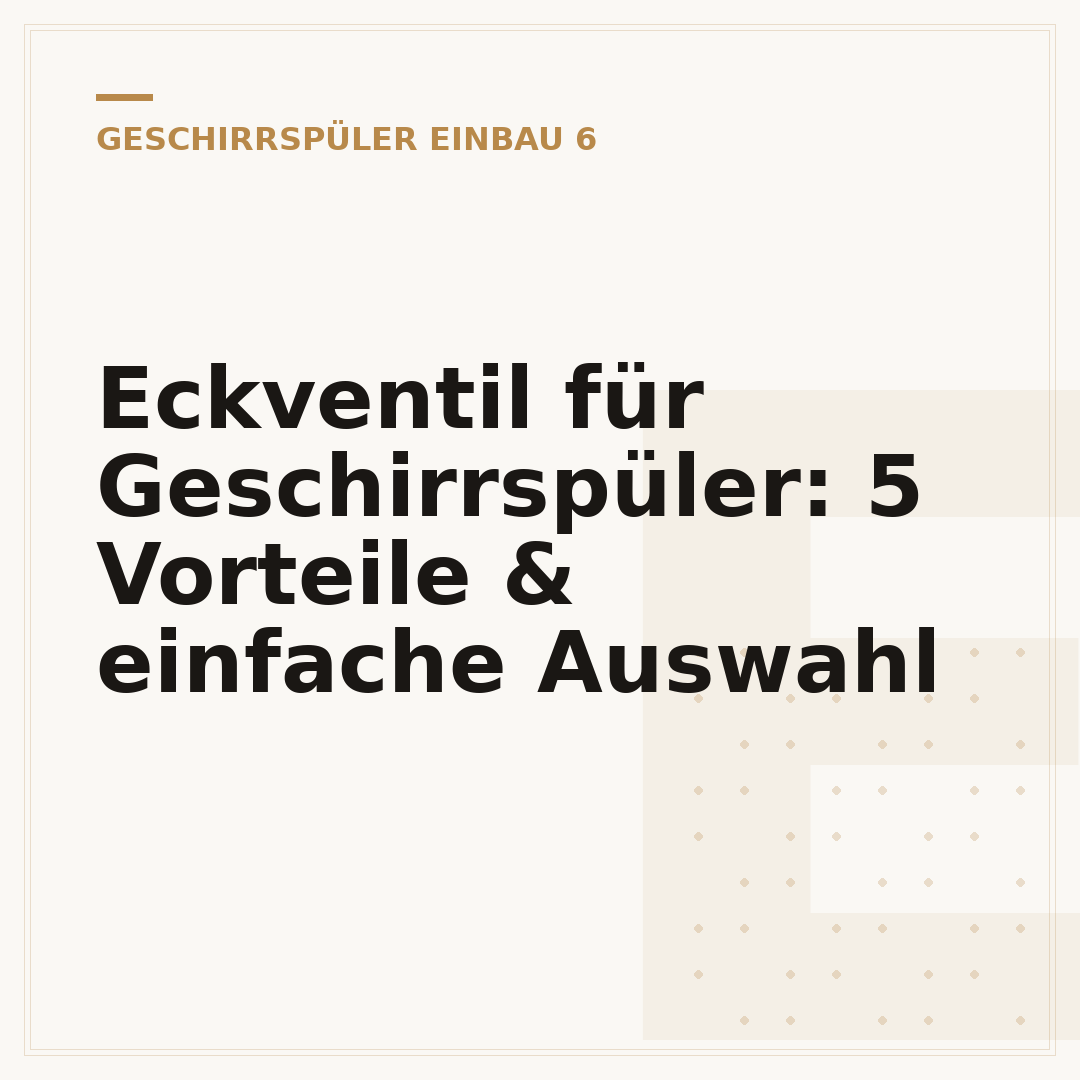 Eckventil für Geschirrspüler: 5 Vorteile & einfache Auswahl