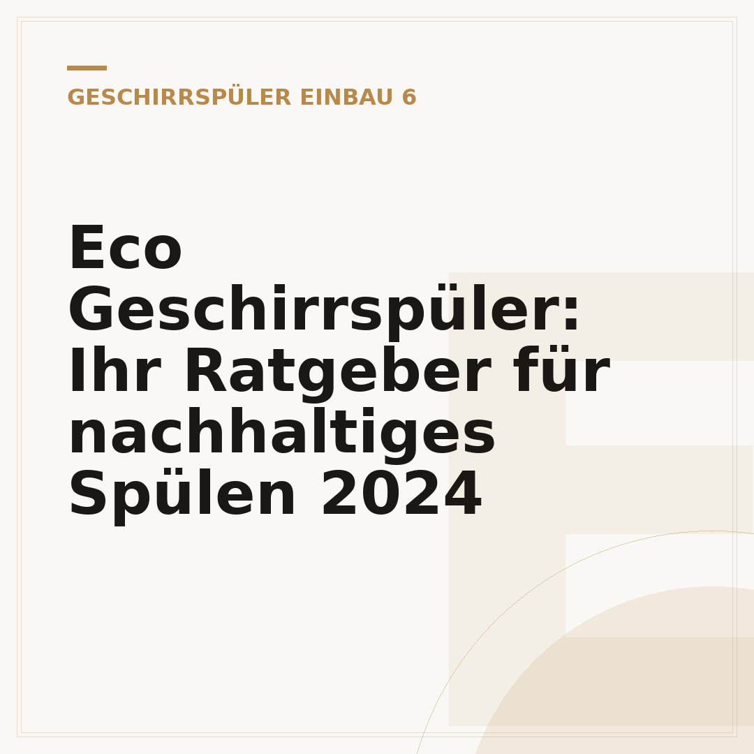 Eco Geschirrspüler: Ihr Ratgeber für nachhaltiges Spülen 2024