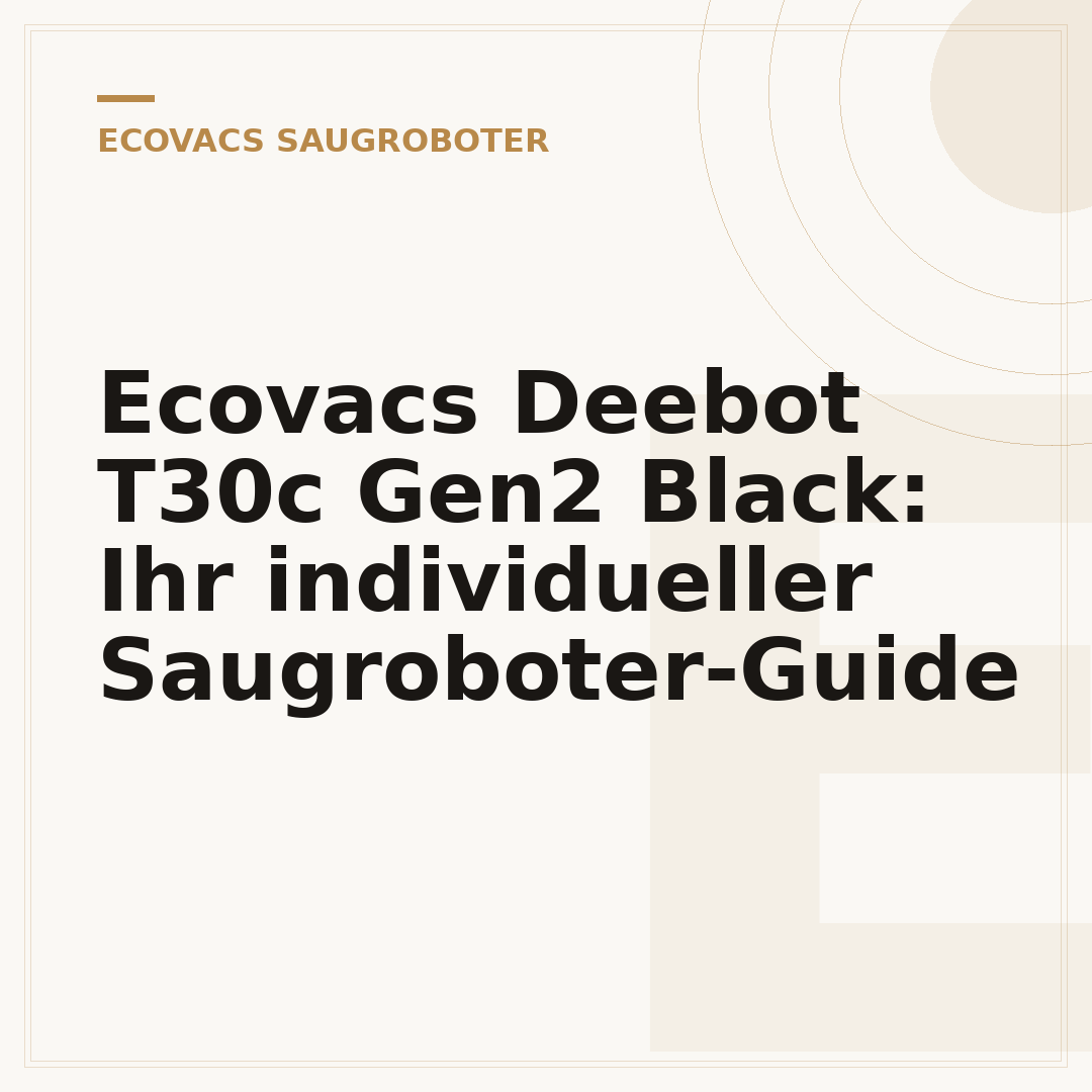 Ecovacs Deebot T30c Gen2 Black: Ihr individueller Saugroboter-Guide