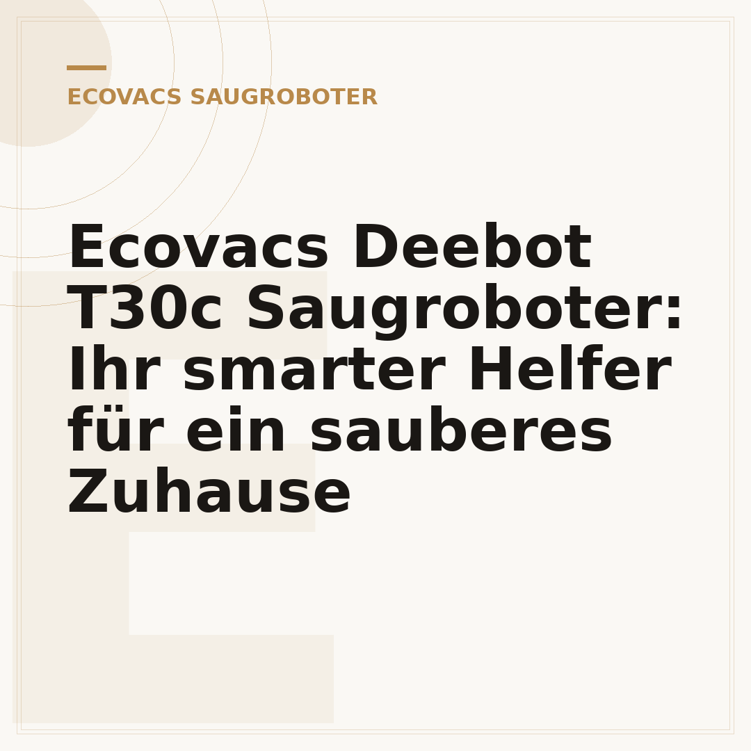 Ecovacs Deebot T30c Saugroboter: Ihr smarter Helfer für ein sauberes Zuhause