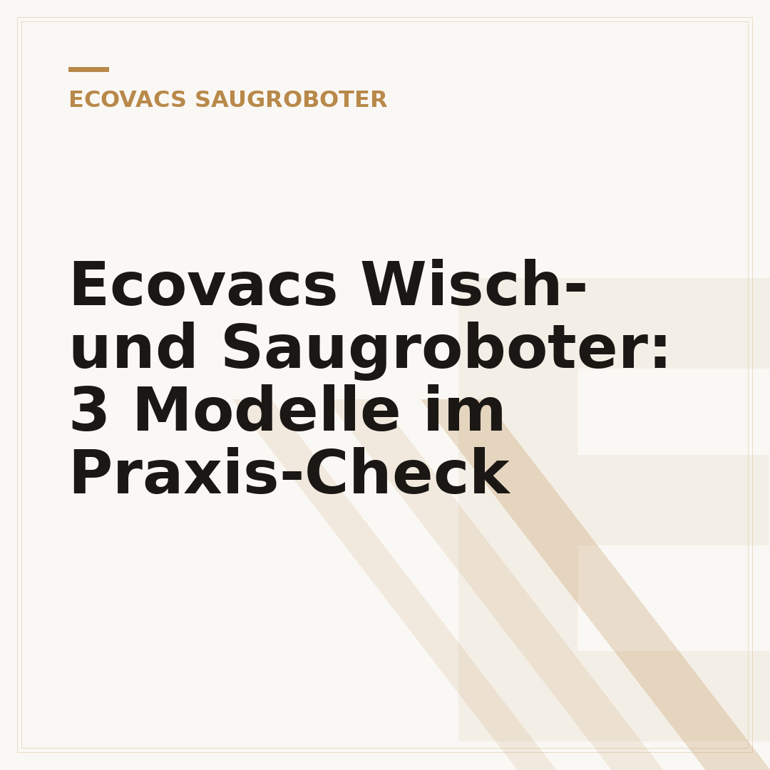Ecovacs Wisch- und Saugroboter: 3 Modelle im Praxis-Check