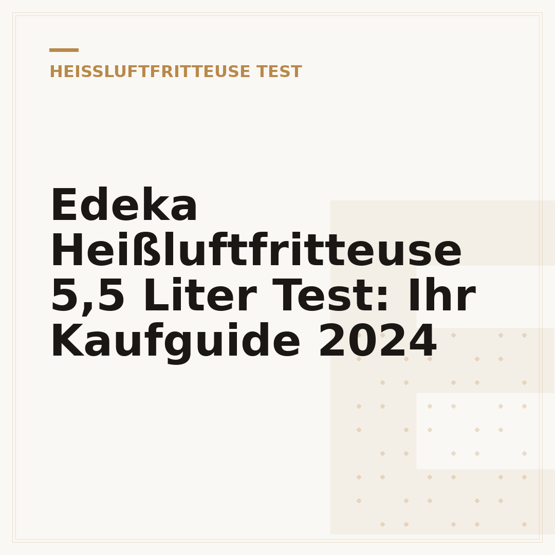 Edeka Heißluftfritteuse 5,5 Liter Test: Ihr Kaufguide 2024
