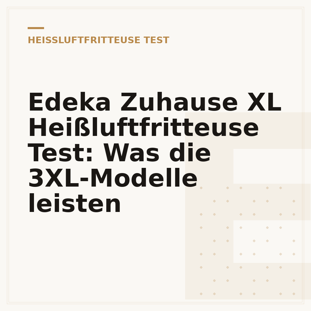 Edeka Zuhause XL Heißluftfritteuse Test: Was die 3XL-Modelle leisten